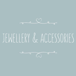 Jewellery & Accessories